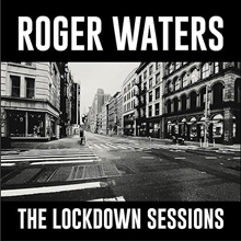 Picture of The Lockdown Sessions by Roger Waters