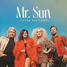 Picture of MR. SUN by LITTLE BIG TOWN