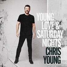 Picture of Young Love & Saturday Nights (CD) by Chris Young