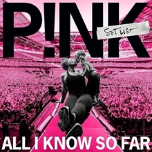 Picture of All I Know So Far: Setlist by P!Nk [CD]