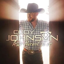 Picture of AIN'T NOTHIN' TO IT by CODY JOHNSON