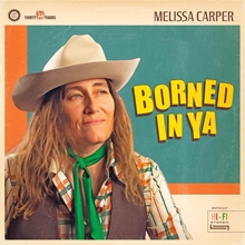Picture of Borned In Ya (Standard Opaque Green LP) by Melissa Carper [LP]