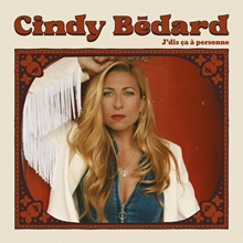 Picture of J'dis ça à personne by Cindy Bédard [CD]