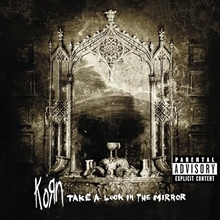 Picture of Take A Look In The Mirror  by Korn