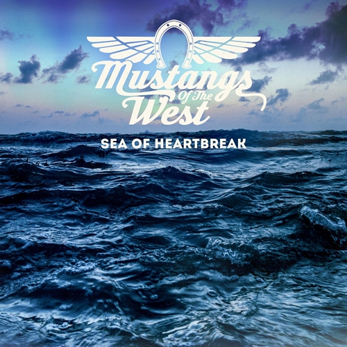 Picture of Sea Of Heartbreak (LP)  by Mustangs Of The West