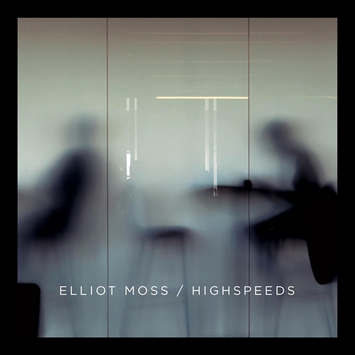 Picture of HIGHSPEEDS(LP) by ELLIOT MOSS