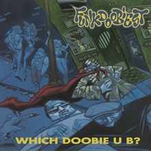 Picture of Which Doobie U B?  by Funkdoobiest