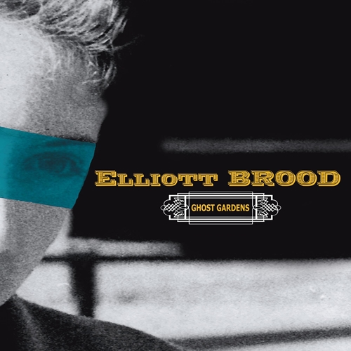 Picture of GHOST GARDENS(LP)  by ELLIOTT BROOD