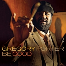 Picture of Be Good  by Gregory Porter