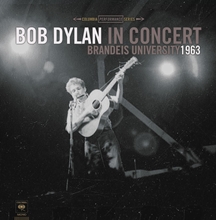 Picture of Bob Dylan In Concert: Brandeis Unive Rsity 1963 (Record Store Day)  by Bob Dylan