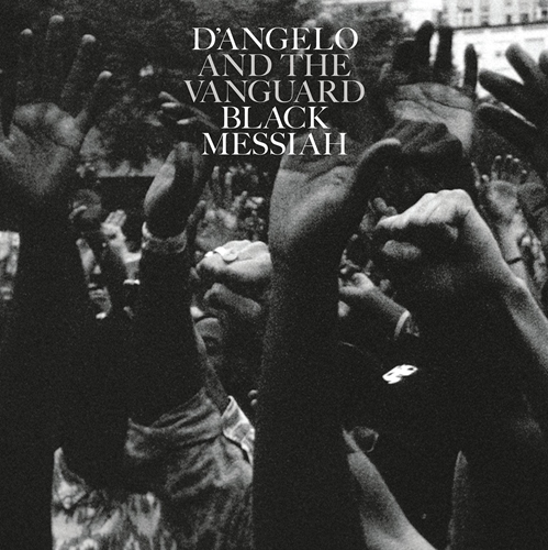 Picture of Black Messiah  by D'Angelo And The Vanguard