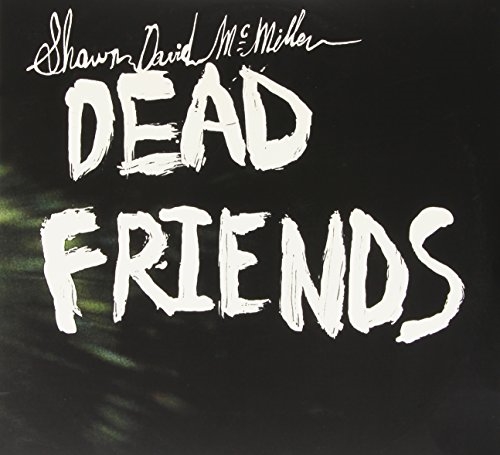 Picture of DEAD FRIENDS (LP)LTD.EDIT  by SHAWN DAVID MCMILLEN