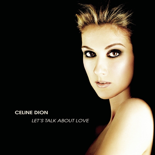 Picture of Let'S Talk About Love  by Celine Dion