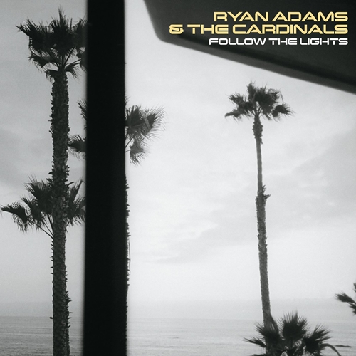 Picture of FOLLOW THE LIGHTS  by RYAN ADAMS