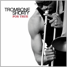 Picture of FOR TRUE (LP)  by TROMBONE SHORTY