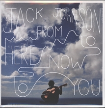 Picture of FROM HERE TO NOW TO(12''SG  by JACK JOHNSON