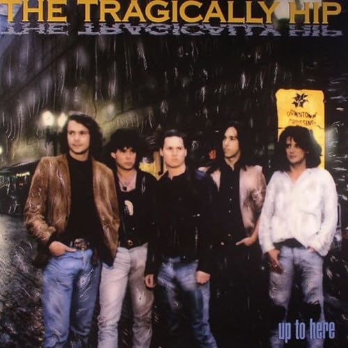 Picture of UP TO HERE(LP)  by TRAGICALLY HIP,THE