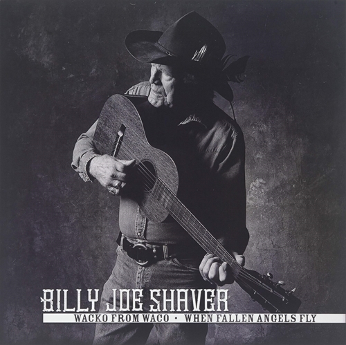 Picture of Wacko From Waco / When Fallen Angels Fly (Rsd)  by Billy Joe Shaver