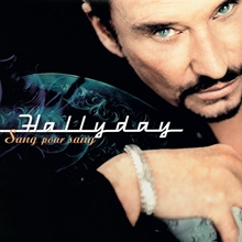 Picture of SANG POUR SANG(2LP)  by JOHNNY HALLYDAY