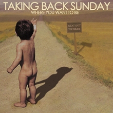 Picture of WHERE YOU WANT TO BE(LP)  by TAKING BACK SUNDAY