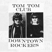 Picture of Downtown Rockers  by Tom Tom Club