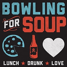 Picture of Lunch. Drunk. Love.  by Bowling For Soup