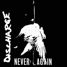 Picture of Never Again  by Discharge