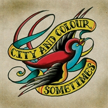 Picture of SOMETIMES(12 inch LP)  by CITY AND COLOUR