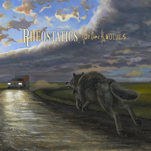 Picture of HERE COME THE WOLVES(LP)  by RHEOSTATICS