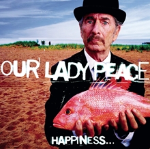 Picture of Happiness...Is Not A Fish That You Can Catch  by Our Lady Peace