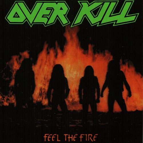 Picture of Feel The Fire  by Overkill