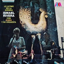 Picture of LO ULTIMO EN LA AVENIDA(LP by ISMAEL RIVERA CON KAKO Y SU ORQUESTRA