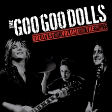 Picture of GREATEST HITS VOLUME ONE - THE SINGLES by GOO GOO DOLLS,THE