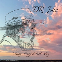 Picture of Things Happen That Way (Indie Exclusive Deluxe)  by Dr. John