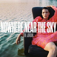 Picture of NOWHERE NEAR THE SKY(LP)  by JORDAN,THE