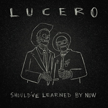 Picture of Should'Ve Learned  by Lucero