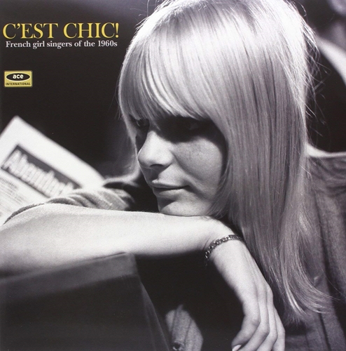 Picture of C`est Chic! French Girl Singers Of The 60s  by Various