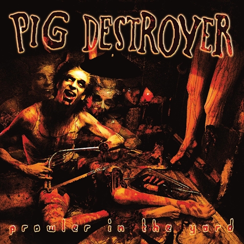 Picture of Prowler In The Yard (Deluxe Reissue)  by Pig Destroyer