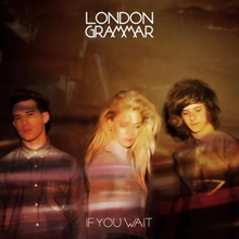 Picture of If You Wait(RSD)  by London Grammar