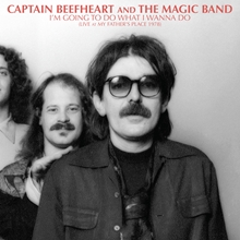 Picture of I'm Going To Do What I Wanna Do: Live At My Father's Place 1978 (RSD23 EX)  by Captain Beefheart And The Magic Band