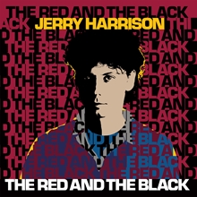 Picture of The Red And The Black (RSD23 EX)  by Jerry Harrison