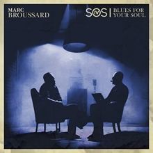 Picture of S.O.S. 4: BLUES FOR YOUR  by MARC BROUSSARD