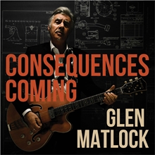 Picture of CONSEQUENCES COMING(LP)  by GLEN MATLOCK