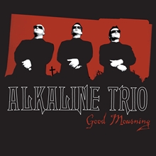 Picture of Good Mourning (2LP Deluxe Limited Edition)  by Alkaline Trio