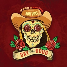 Picture of Day Of The Doug  by Son Volt