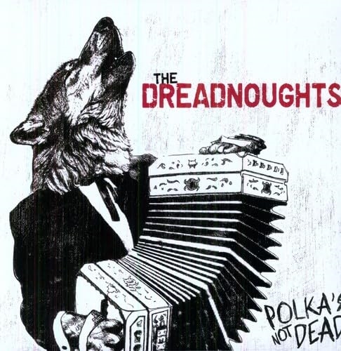 Picture of Polka's Not Dead (Ltd. Edition Yellow with Red Splatter)  by The Dreadnoughts