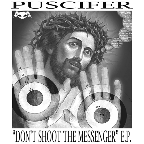 Picture of Don't Shoot The Messenger  by Puscifer