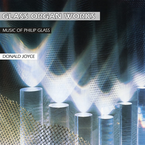 Picture of Glass Organ Works  by Philip Glass & Donald Joyce