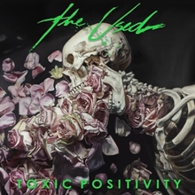 Picture of Toxic Positivity (INDIE EXCLUSIVE)  by The Used