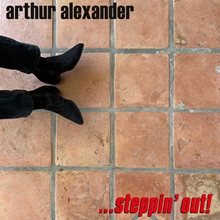 Picture of ...Steppin' Out!  by Arthur Alexander